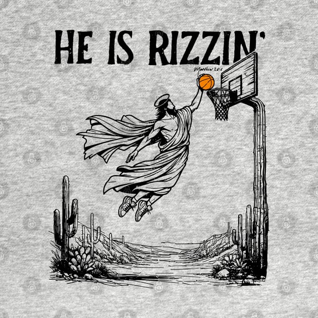 He is Rizzin Funny Easter Jesus Playing Basketball Meme by KC Crafts & Creations